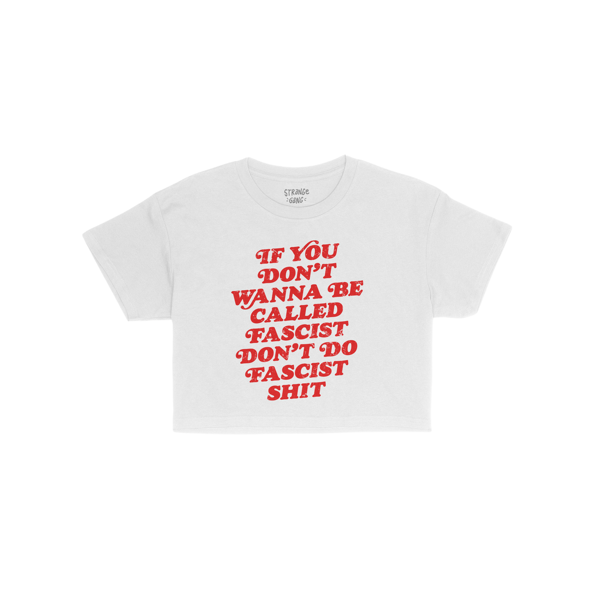 Anti-Fascist Women's Baby Tee featuring a bold red slogan emphasizing resistance and individuality on a plain white backgroun