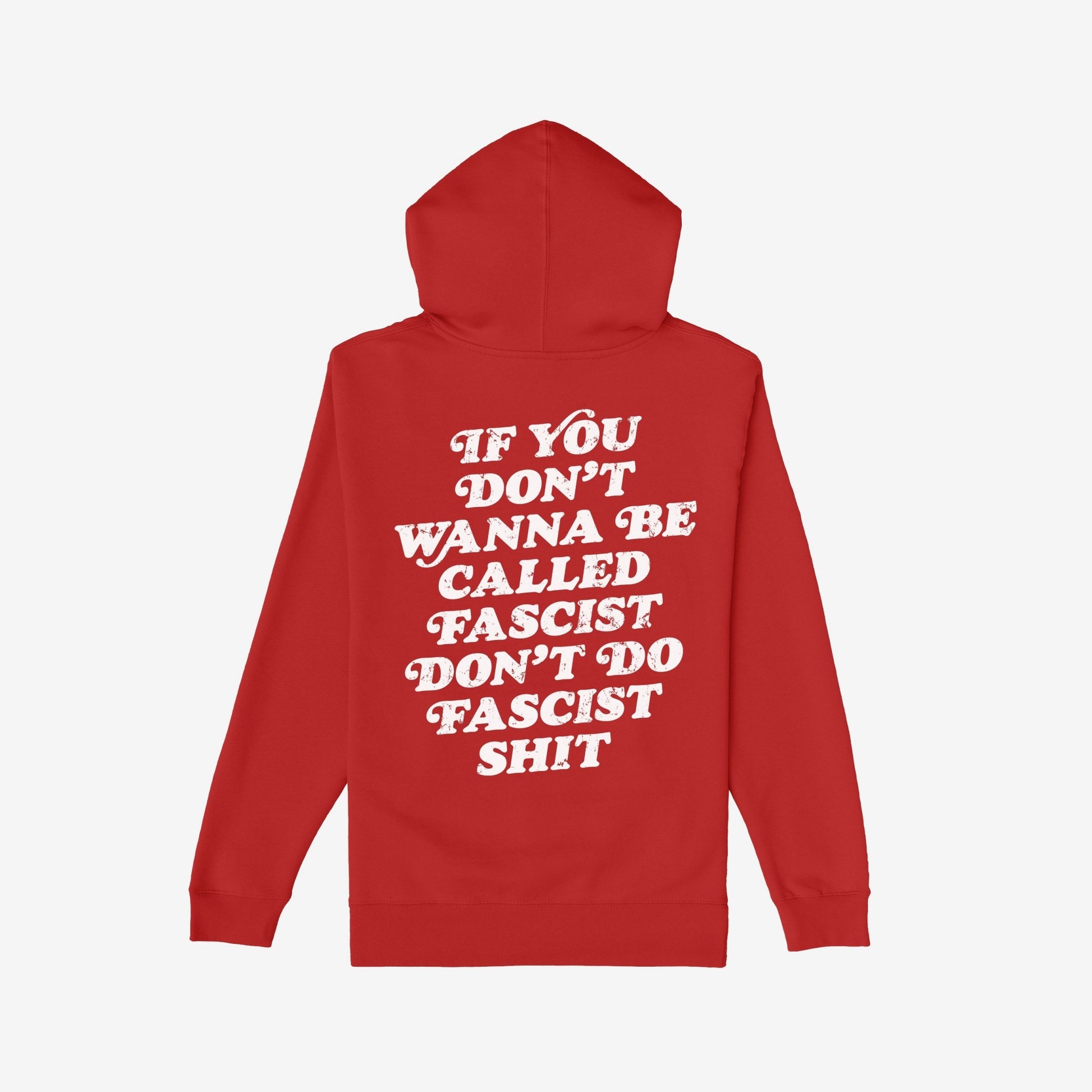 Anti-Fascist Hoodie & Sweatshirt features a bold back slogan advocating against fascism, complementing a front chest print. Ideal for expressing conviction and standing against oppression.