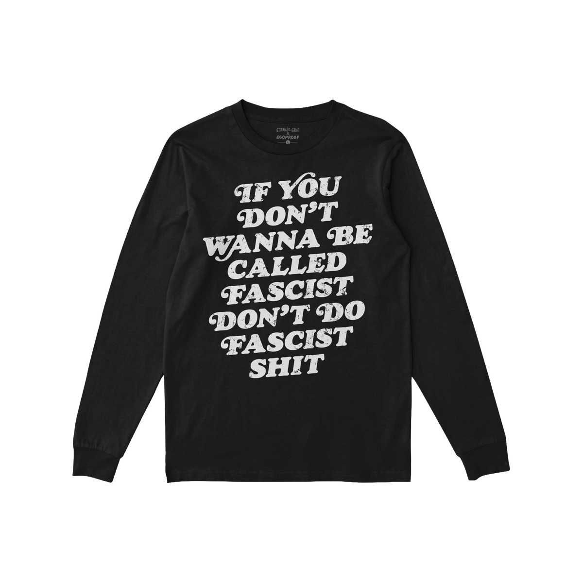 Anti-Fascist T-shirt with bold slogan in distressed white text, urging accountability against hate and injustice. The long-sl