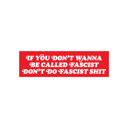 Anti-Fascist Sticker & Magnet featuring bold white text on a red background, advocating resistance against oppression. Design