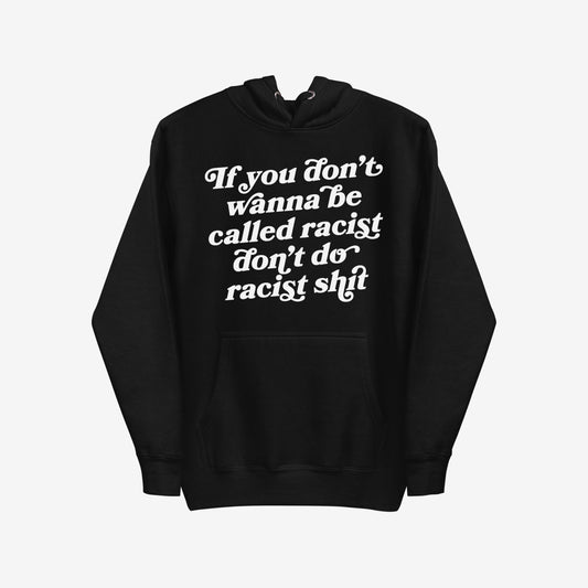 Anti-Racist Hoodie