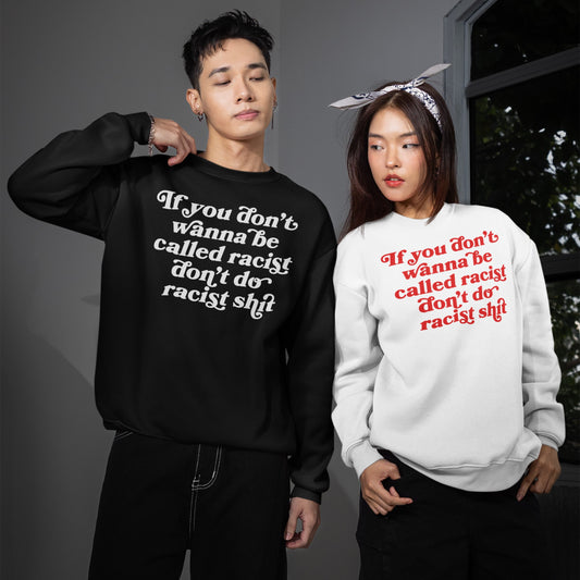Anti-Racist Sweatshirt