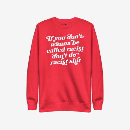 Anti-Racist Sweatshirt