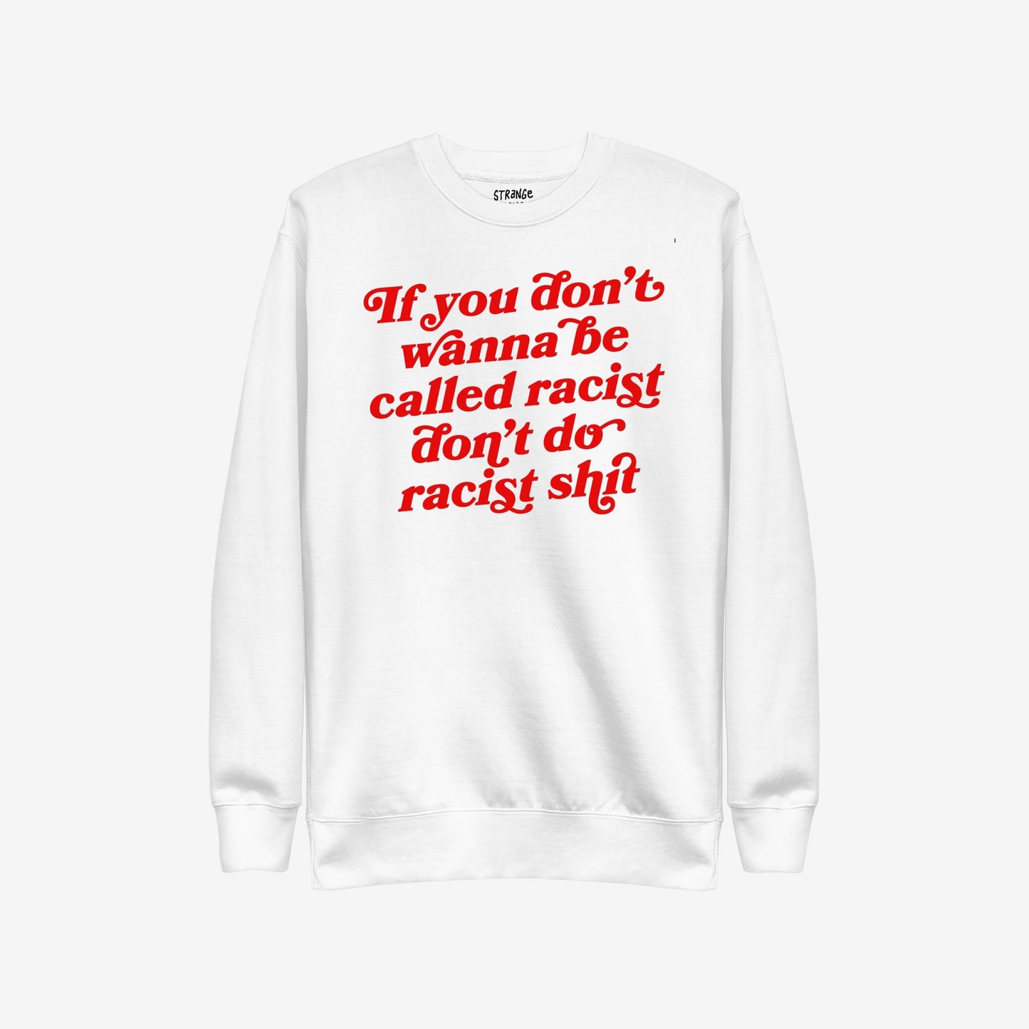 Anti-Racist Sweatshirt
