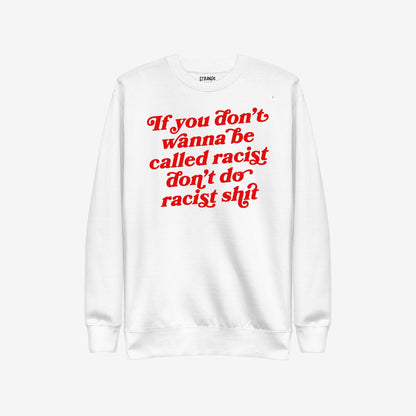 Anti-Racist Sweatshirt