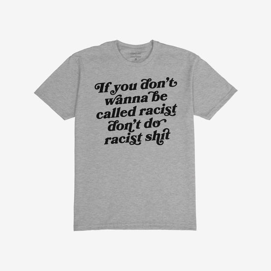 Anti-Racist T-shirt featuring bold black lettering urging action against racism. Perfect for making a statement at rallies or social gatherings, embodying comfort and defiance from Egoproof's powerful collection.
