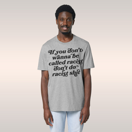 Anti-Racist T-shirt