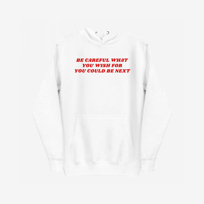 Be Careful Hoodie EU featuring a bold red slogan on the chest, designed for activists. Midweight, unisex with a kangaroo pocket, it embodies resistance and supports ACLU.
