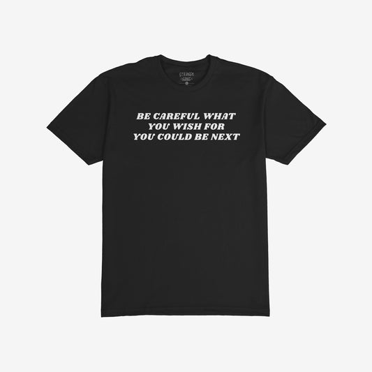 Be Careful T-shirt Black by EGOPROOF