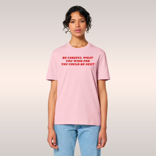 Be Careful T-shirt