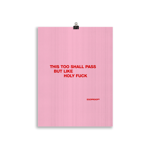 This Too Shall Pass Giclée Print (CM)