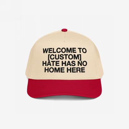 Custom Hate Has No Home Here 5-Panel Hat in beige and red with customizable message promoting unity and inclusion