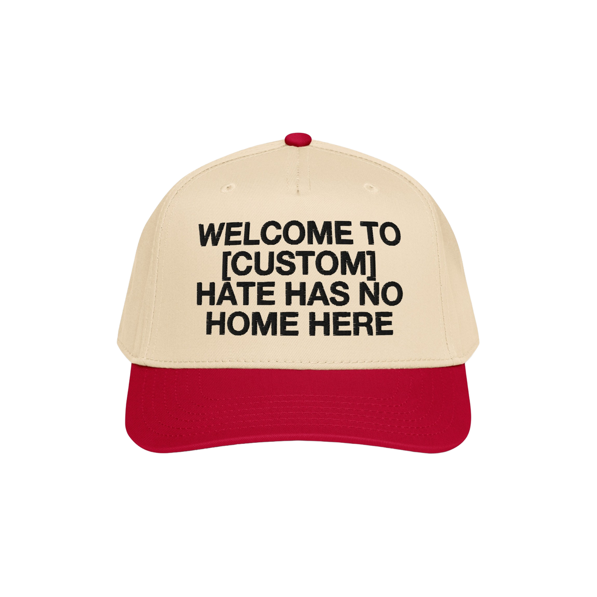 Custom Hate Has No Home Here 5-Panel Hat in beige and red with customizable message promoting unity and inclusion