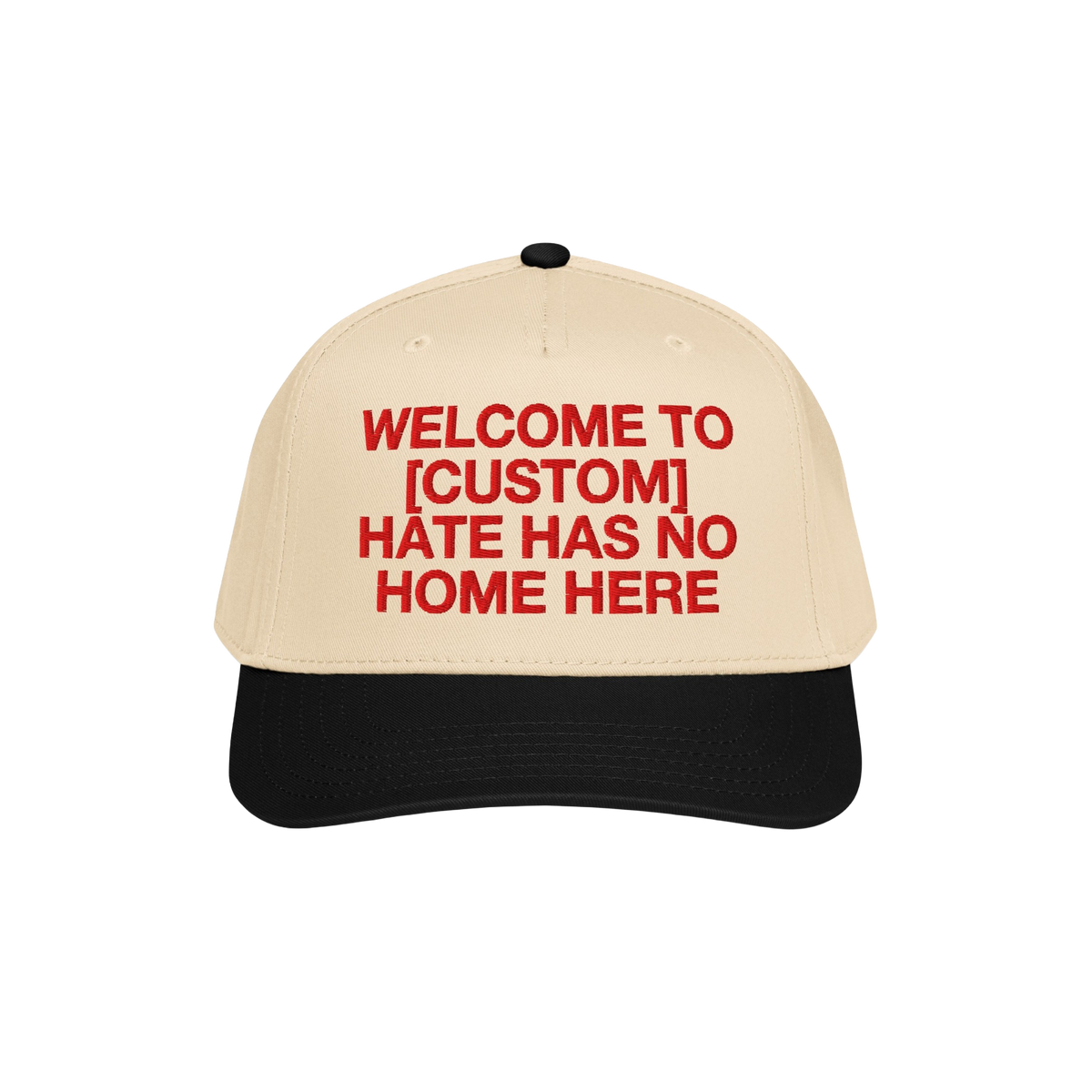 Custom Hate Has No Home Here 5-Panel Hat with bold red text on beige and black adjustable snapback cap promoting unity and in
