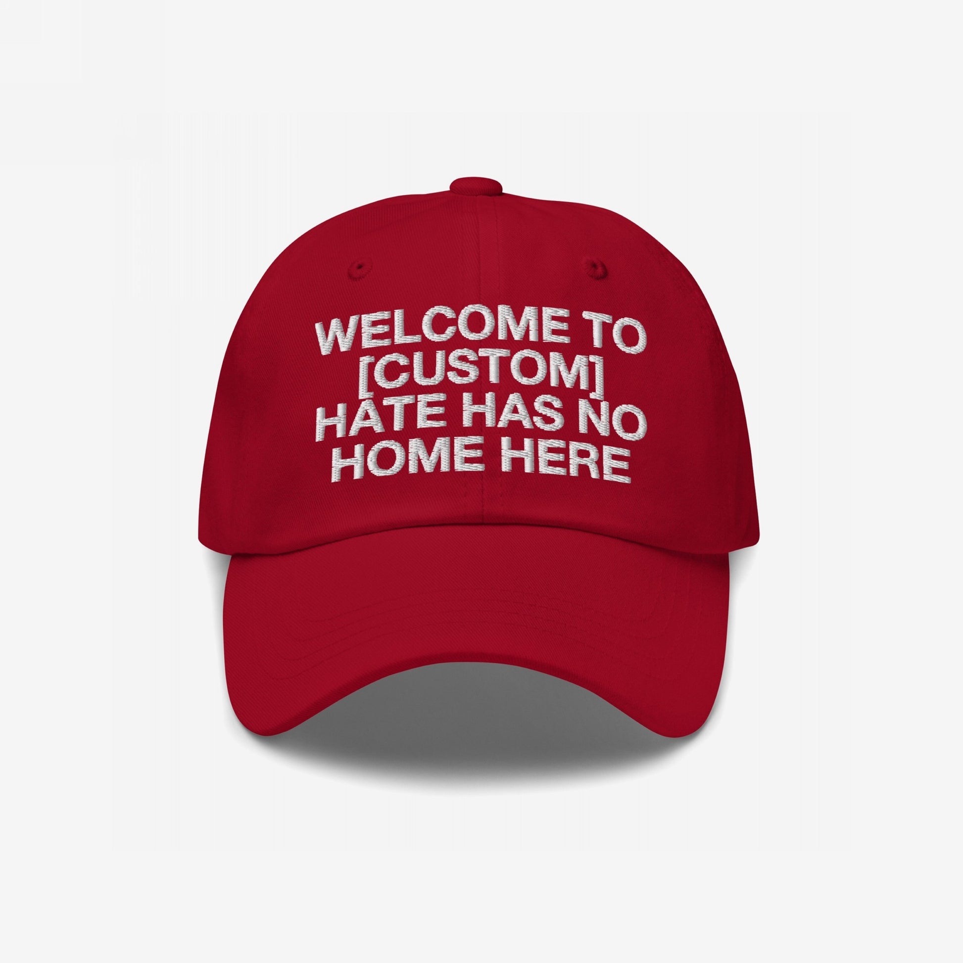 Red Custom Hate Has No Home Here Dad Hat with bold white embroidered adjustable low-profile chino cotton design
