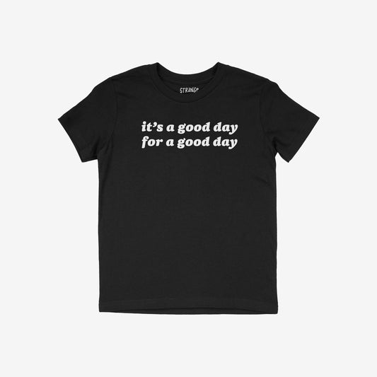 Good Day Kids T-shirt featuring the uplifting message it’s a good day for a good day in white text. This crew neck, short-sleeve tee embodies positivity, perfect for encouraging confidence and kindness.