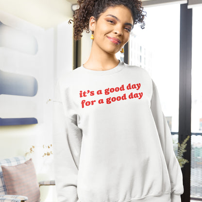 Good Day Hoodie & Sweatshirt