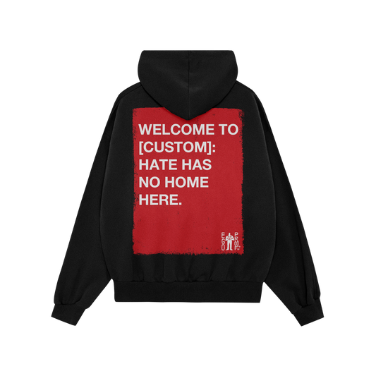 Custom Hate Has No Home Here Hoodie features a bold red rectangle on the back with a powerful anti-hate message, accented by 