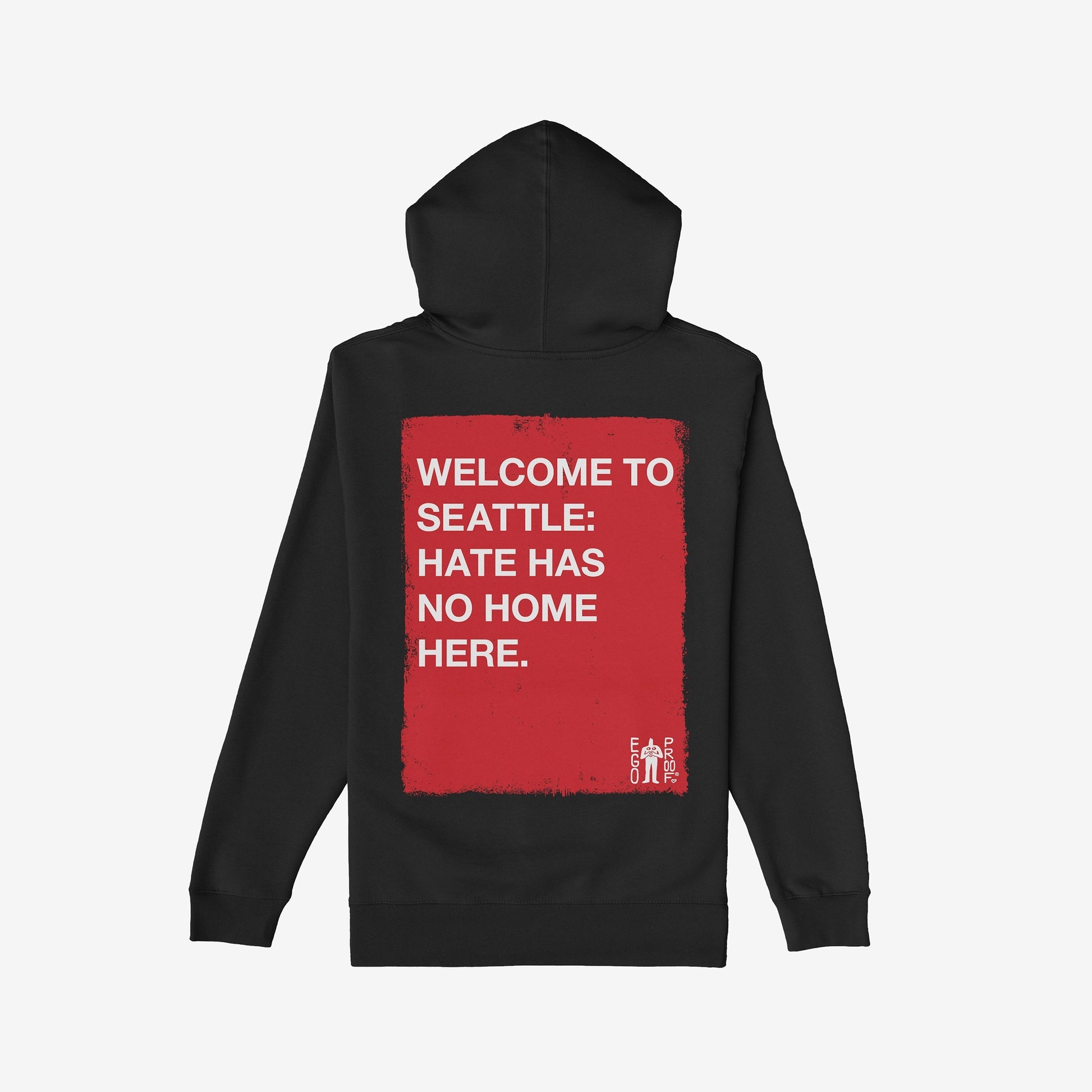 Custom Hate Has No Home Here Hoodie featuring bold white text on a distressed red rectangle on the back, conveying a strong message against hate, aligned with Egoproof's ethos of powerful, meaningful statements.