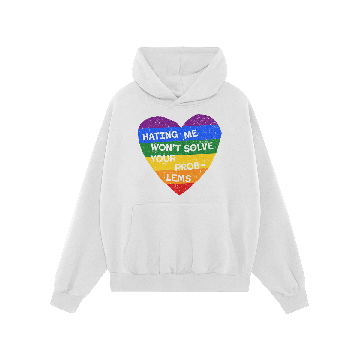 No LGBTQ Hate Hoodie with rainbow heart and message "Hating me won't solve your problems" promoting queer visibility and prid