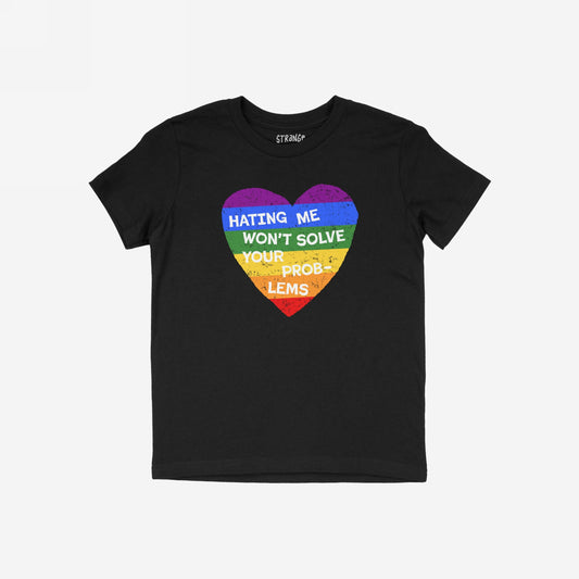 No LGBTQ Hate Kids T-shirt with rainbow heart and message Hating Me Won't Solve Your Problems promoting love and support for LGBTQ+ youth.