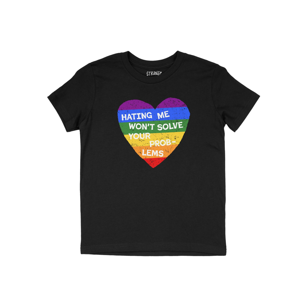 No LGBTQ Hate Kids T-shirt with rainbow heart and message Hating Me Won't Solve Your Problems promoting love and support for 