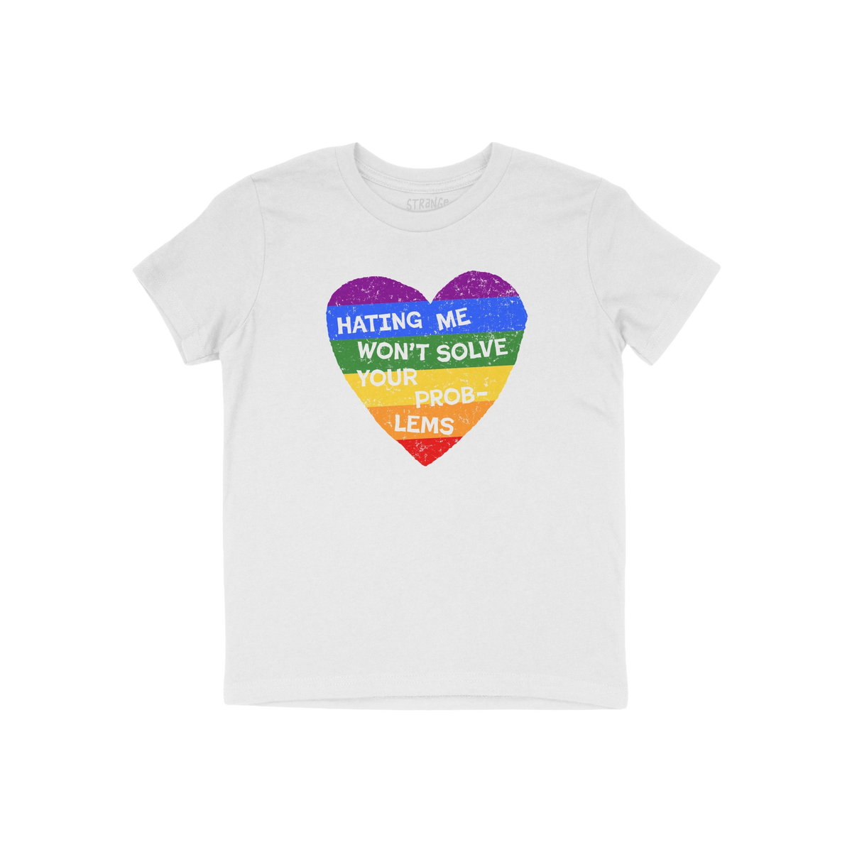 White kids t-shirt with rainbow heart and text “Hating Me Won’t Solve Your Problems” for No LGBTQ Hate Kids T-shirt pro