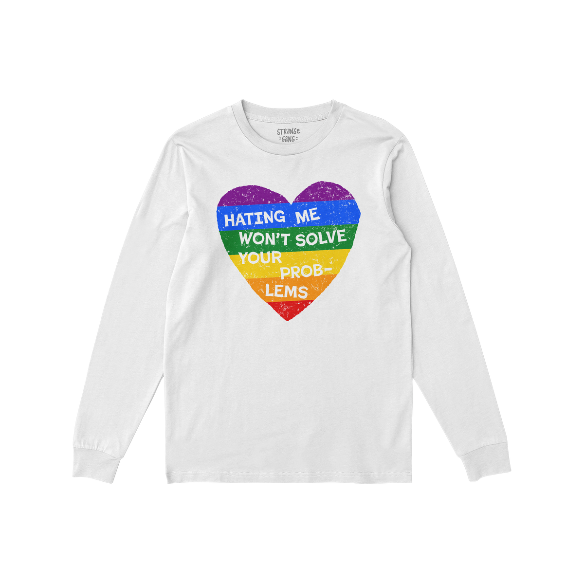 No LGBTQ Hate Long Sleeve T-shirt with rainbow heart and "Hating Me Won't Solve Your Problems" message supporting queer love 