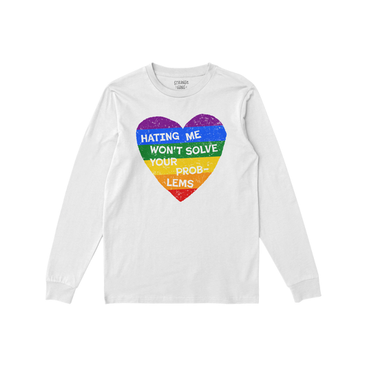 No LGBTQ Hate Long Sleeve T-shirt with rainbow heart and "Hating Me Won't Solve Your Problems" message supporting queer love 