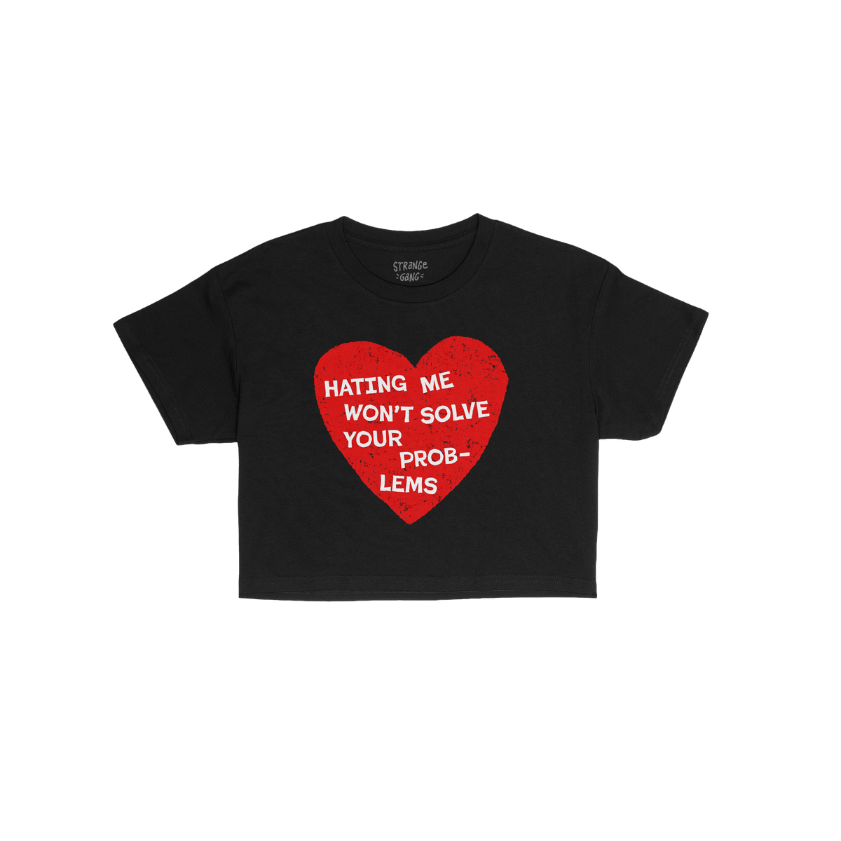 No Hate Women's Baby Tee black cropped shirt with red heart graphic and message Hating Me Won't Solve Your Problems.