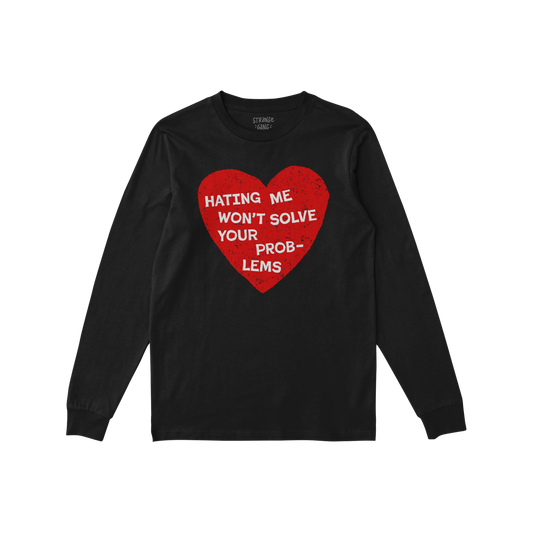 No Hate Long Sleeve T-shirt black with red heart graphic and slogan "Hating Me Won't Solve Your Problems" on front.
