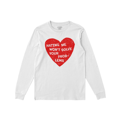 No Hate Long Sleeve T-shirt with red heart and message Hating Me Won't Solve Your Problems on white background