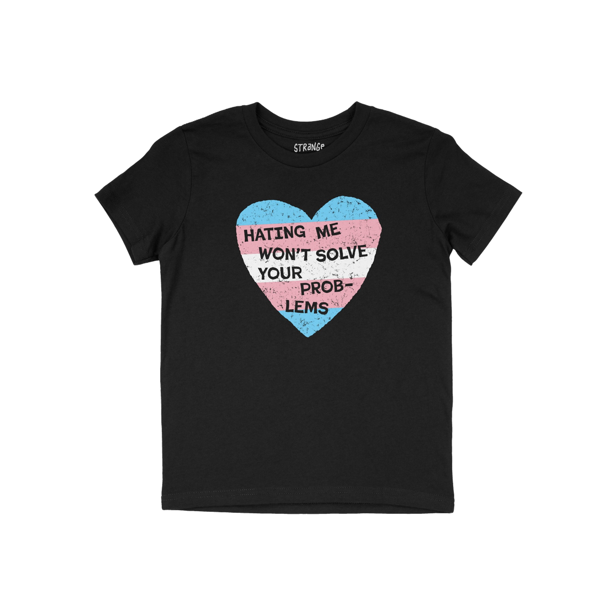 No Trans Hate Kids T-shirt in black with a heart graphic in trans colors and the message "Hating Me Won't Solve Your Problems