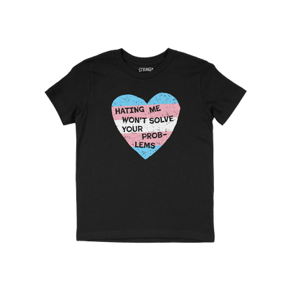 No Trans Hate Kids T-shirt in black with a heart graphic in trans colors and the message "Hating Me Won't Solve Your Problems