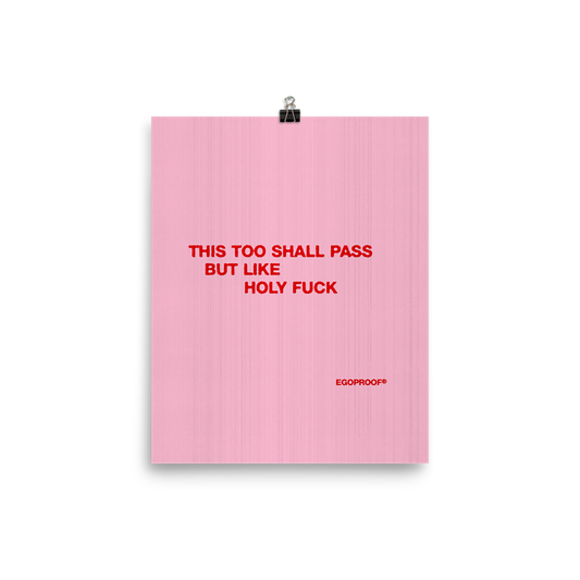 This Too Shall Pass Giclée Print (IN)