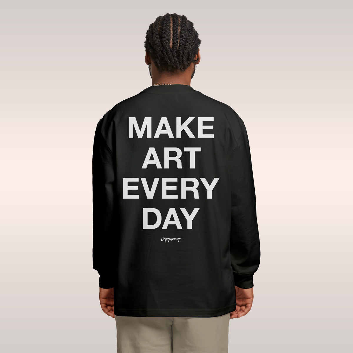 Make Art Every Day Long Sleeve T-shirt