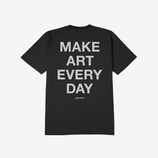 Make Art Every Day T-shirt by EGOPROOF