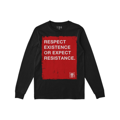 Respect Existence Long Sleeve T-shirt