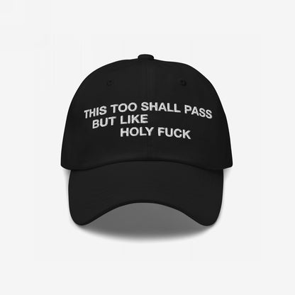 This Too Shall Pass Hat