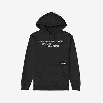 This Too Shall Pass Hoodie & Sweatshirt