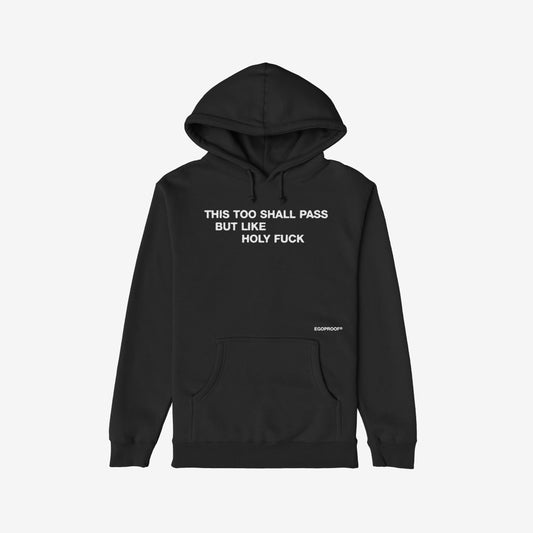 This Too Shall Pass Hoodie & Sweatshirt