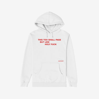 This Too Shall Pass Hoodie & Sweatshirt