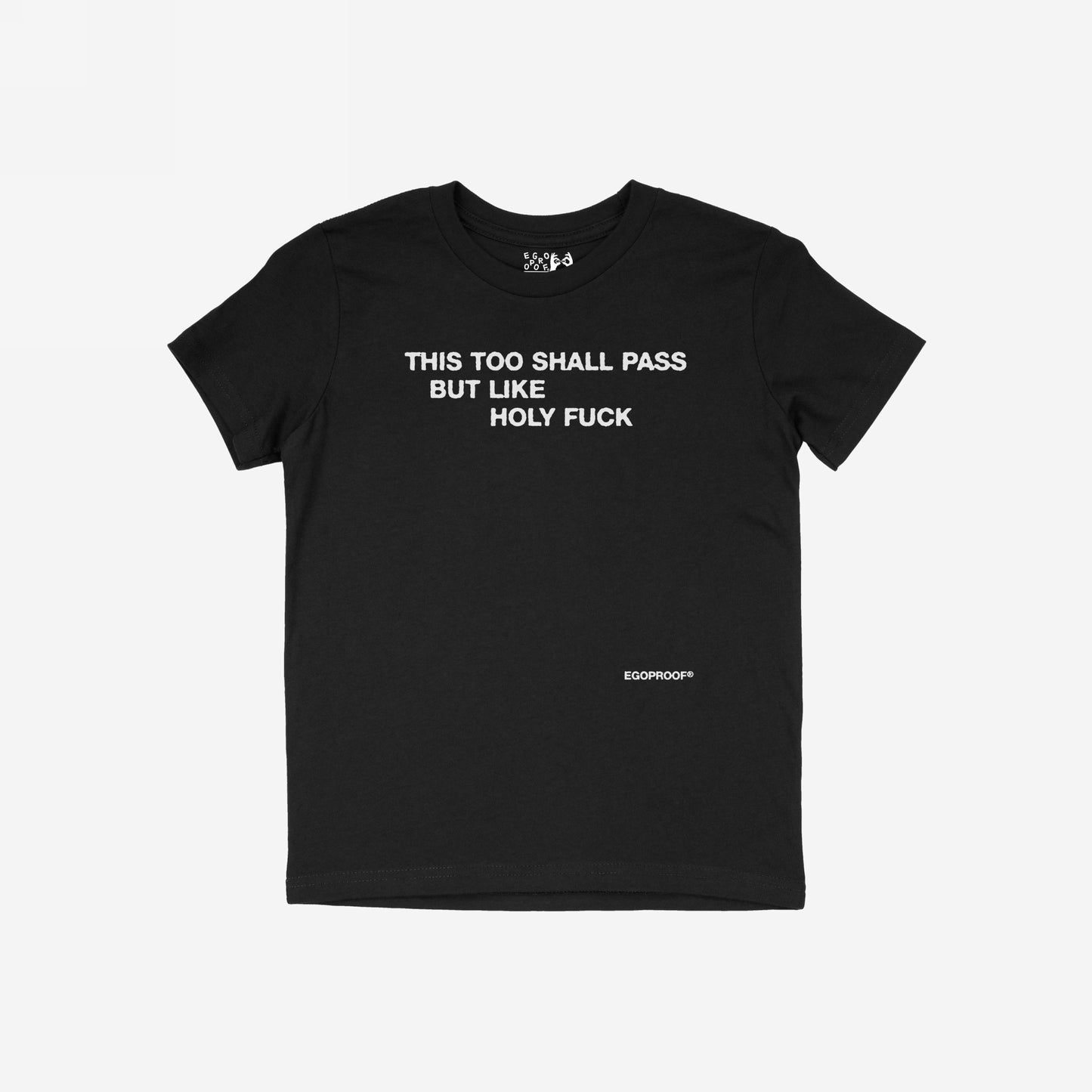 This Too Shall Pass T-shirt