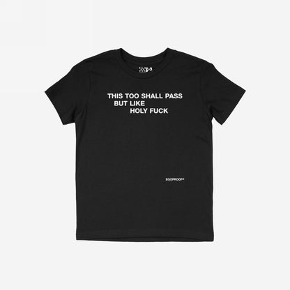 This Too Shall Pass T-shirt