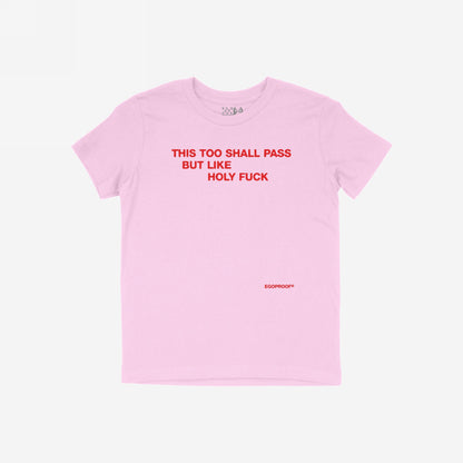 This Too Shall Pass T-shirt