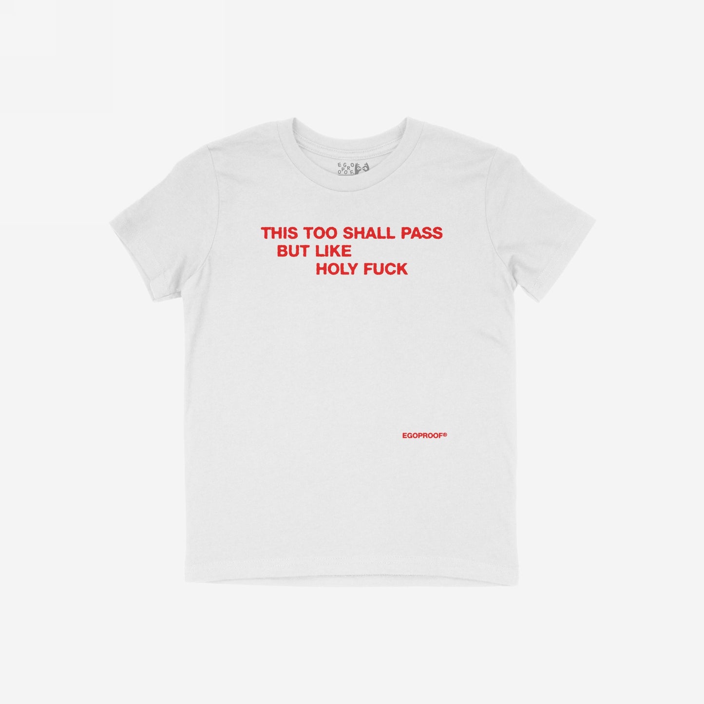 This Too Shall Pass T-shirt
