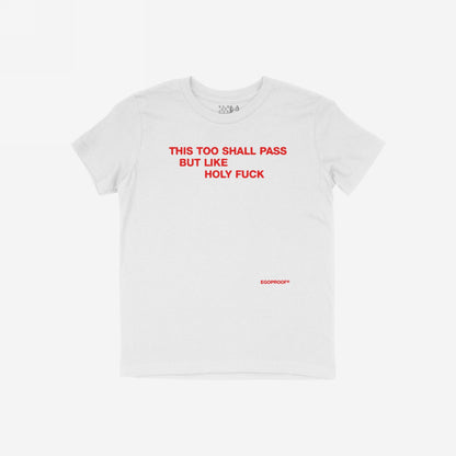 This Too Shall Pass T-shirt