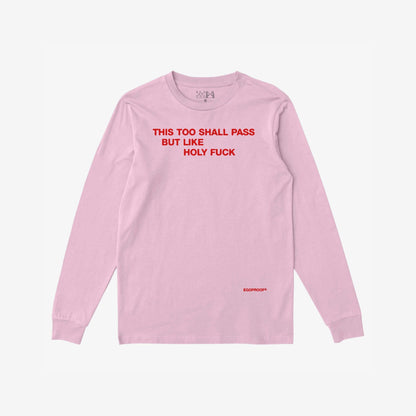 This Too Shall Pass T-shirt