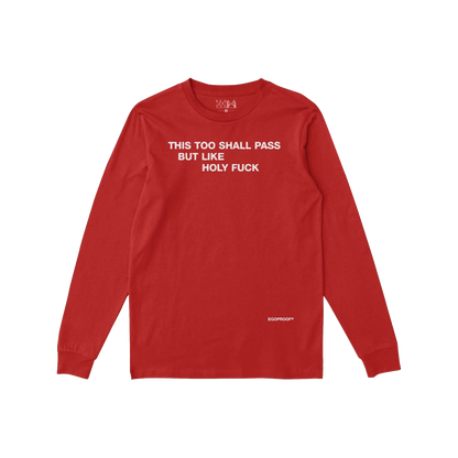 This Too Shall Pass Long Sleeve T-shirt