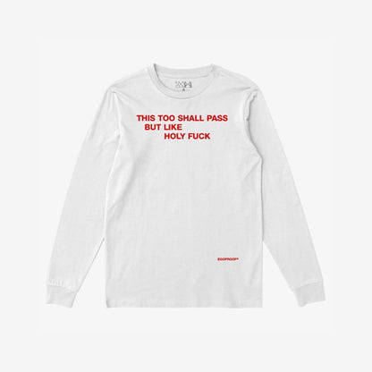 This Too Shall Pass T-shirt